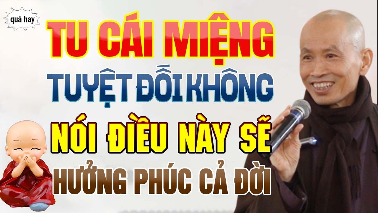 Nên Tu Cái Miệng Và Tuyệt Đối Không Nói Điều Này Sẽ Hưởng Phúc Cả Đời | Thầy Thích Phước Tịnh