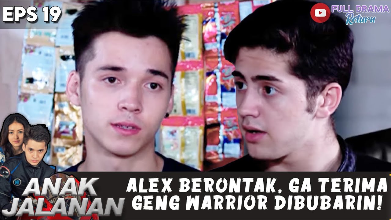 ALEX BERONTAK, GA TERIMA GENG WARRIOR DIBUBARIN! - ANAK JALANAN