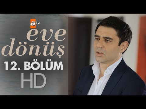 Eve Dönüş 12. Bölüm