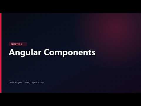 Angular Components Tutorial - Modern Angular 17+ Guide