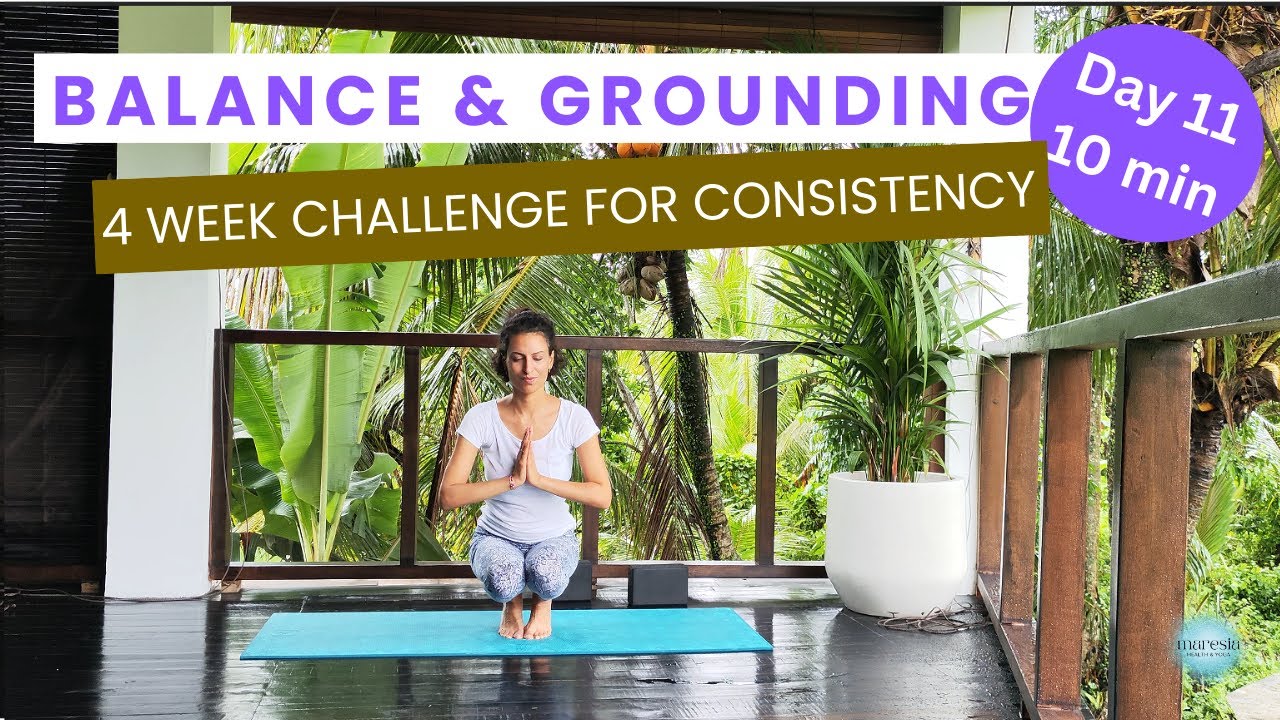 Day 11 - Balance & Grounding | Standing Poses & Mindfulness  | 4 Week Yoga Challenge for Beginner