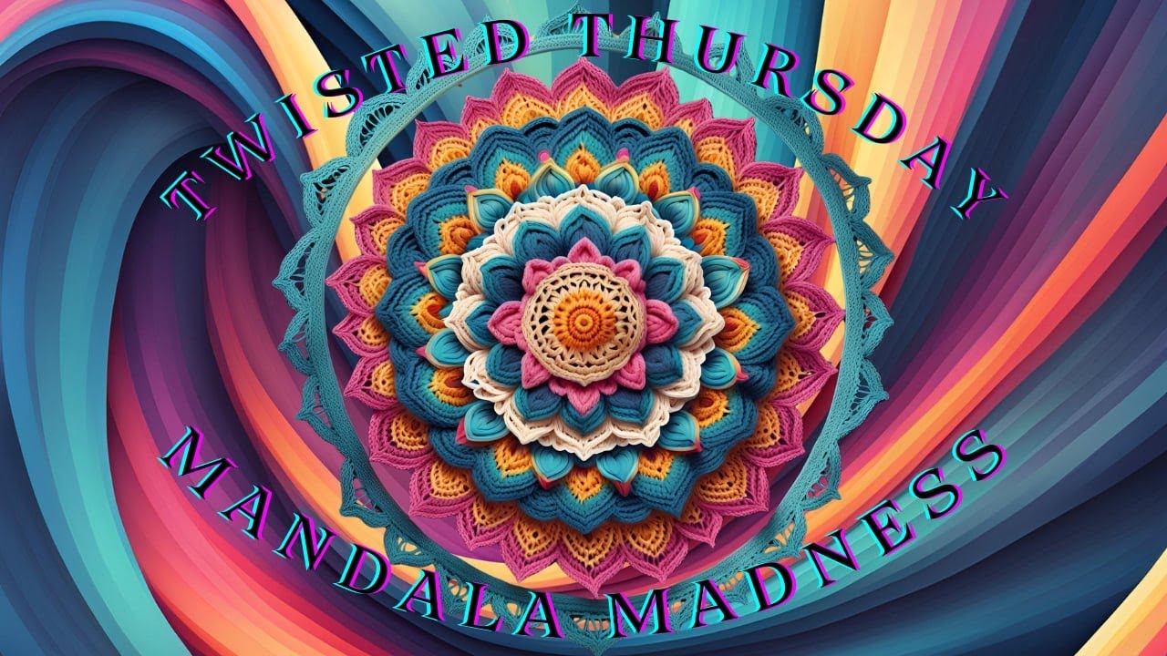 Twisted Thursday Mandala Madness Episode 20 Week 19 Update