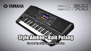 STYLE AMBON BALE PULANG YAMAHA PSR SX900 SX700 SX600 S975 S970 S950
