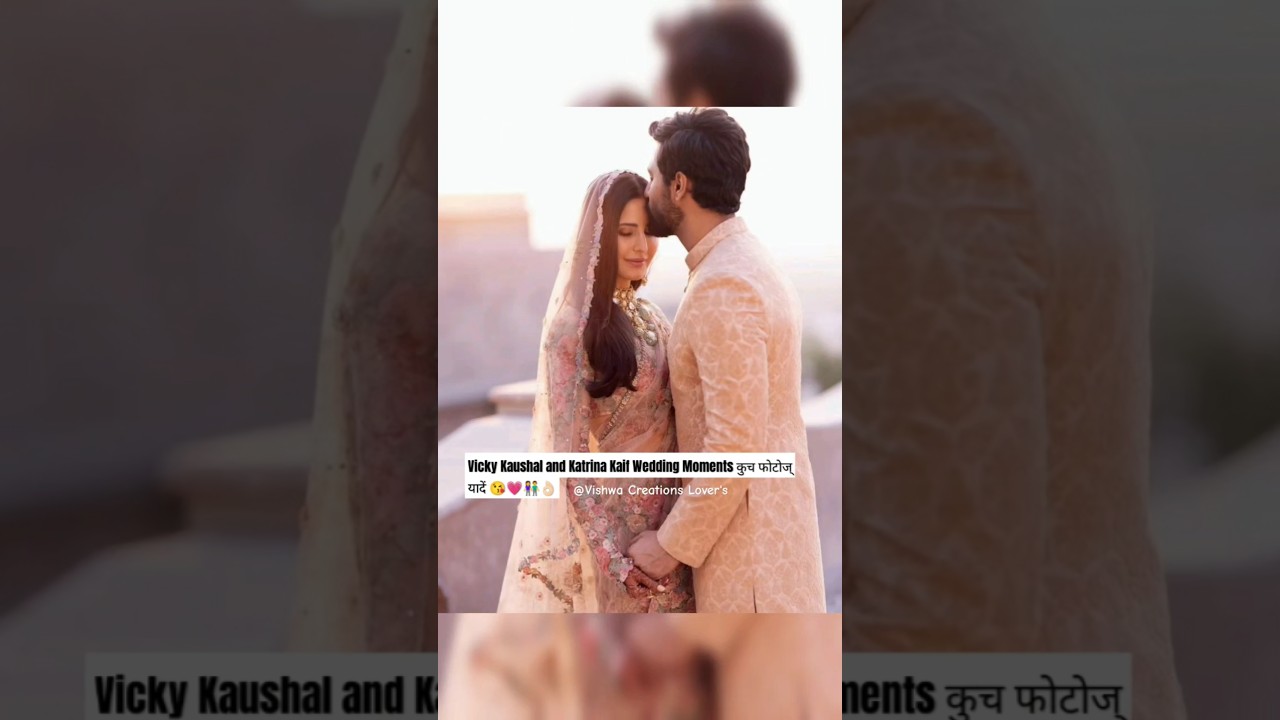 Sweet Past Moments 😘| Vicky Kaushal and Katrina Kaif Wedding Photos 💗|👫 
