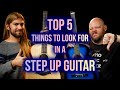 5 Things To Look For In a Step-Up Guitar | Alamo Music Center