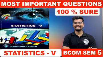 Statistics - 5 | Most Important Questions | Bcom Sem 5 | Gujarat University | UGT