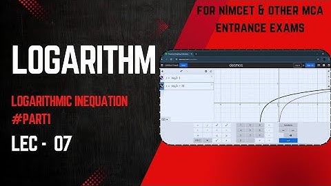 07 Logarithms - Logarithmic inequation #part1 🔥 #nimcet #nda