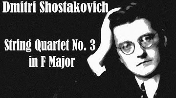 Dmitri Shostakovich - String Quartet No. 3 in F major, Op.73 (1946): Score And Analysis