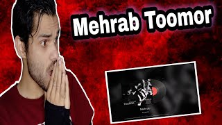 Mehrab - Toomor | OFFICIAL TRACK (مهراب - تومور) // REACTION