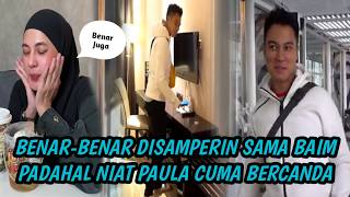 BENAR-BENAR DISAMPERIN SAMA BAIM, PADAHAL NIAT PAULA CUMA BERCANDA...