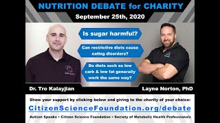 Nutrition Debate For Charity!  Dr. Tro Kalayjian & Layne Norton PhD