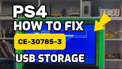How To Fix PS4 Error CE-30785-3 USB Storage device Cannot Recognized In safe mode