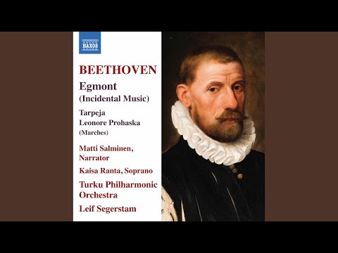 Egmont, Op. 84: Sorglos dem Wort des Königs trauend