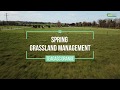 Spring grassland management at teagasc grange