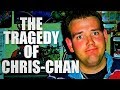 CHRIS CHAN: A Brief History