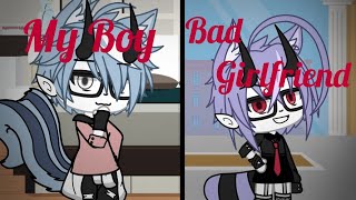 My Boy & Bad Girlfriend|Tradução|Gacha Life (Summer)