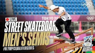 🔴 LIVE Skateboarding: Men's Semifinal! | #OlympicQualifierSeries