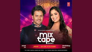 Janib-Sajde Kiye Hain (From "T-Series Mixtape Season 2")