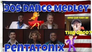[OFFICIAL VIDEO] 90s Dance Medley - Pentatonix - REACTION - HOLY $H1T!!!!!!