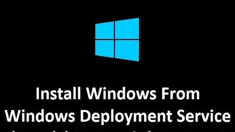 How to Install Windows from Windows Deployment Service(WDS) | PXE Boot