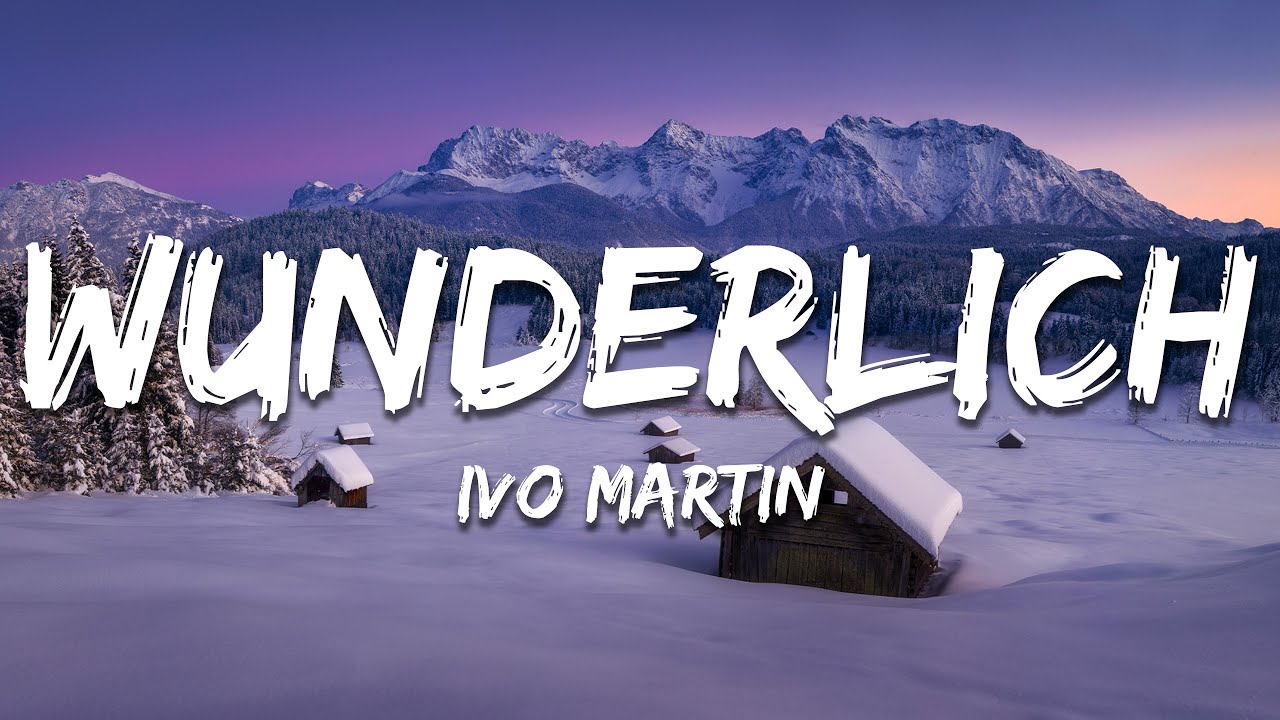Ivo Martin - WUNDERLICH (Text/Lyrics)