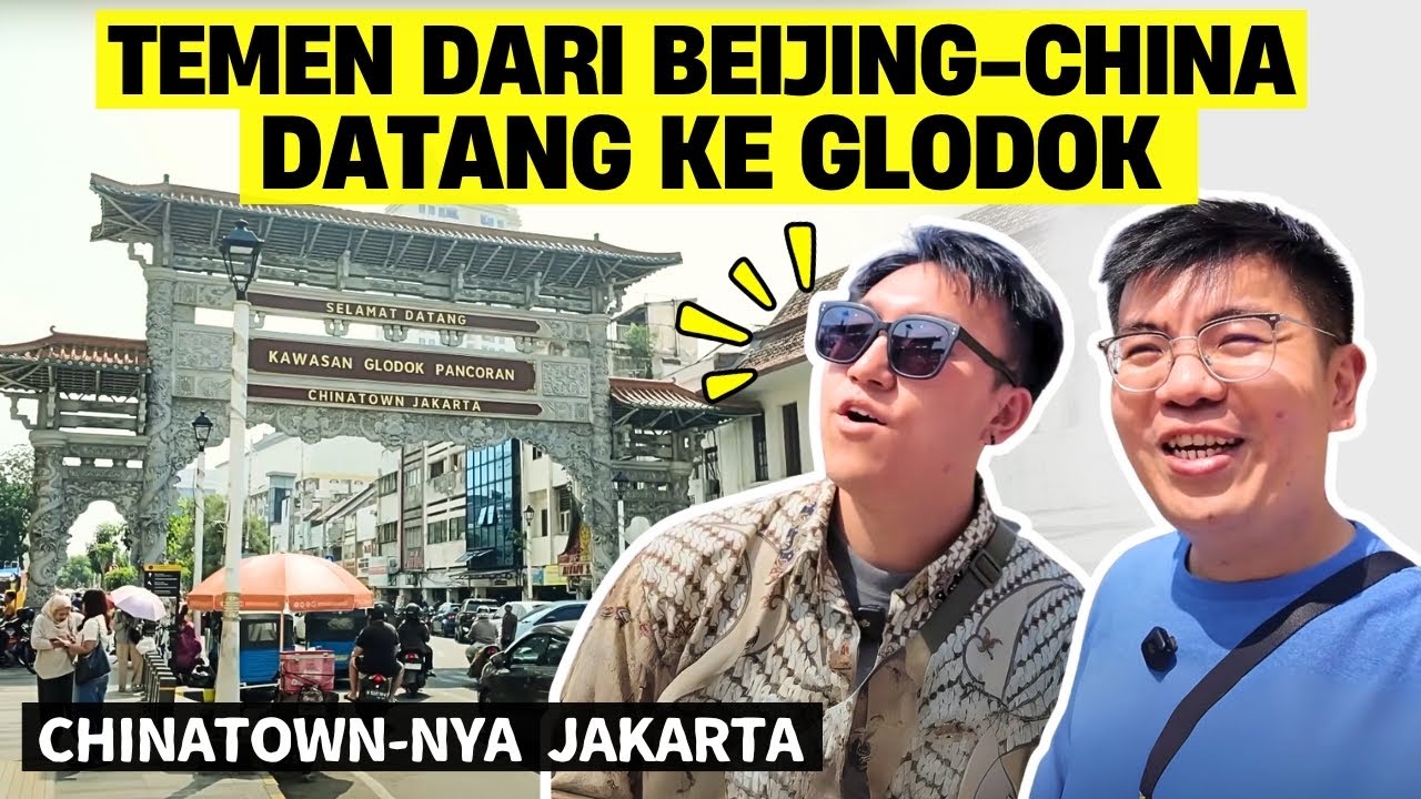 BAWA TEMAN 🇨🇳 KELILING GLODOK JAKARTA | CHINA TOWN JAKARTA