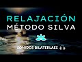 🎧 RELAJACIÓN con el MÉTODO SILVA | Sonido bilateral