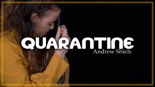 Merce Font plays Quarantine by Andrew Shiels