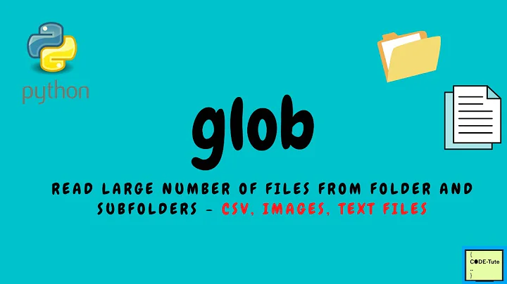 Read files in a folder and subfolders| glob module python | read multiple csv| read multiple jpg,etc