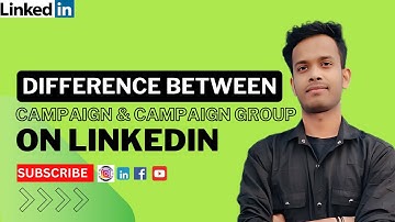 LinkedIn Ads Explained: Campaign vs Campaign Group - 2024 Tutorial in Hindi