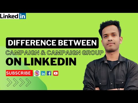 What is the Difference between Campaign And Campaign Group on Linkedin