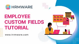 Hrmware Configuration - Employee Custom Fields Tutorial