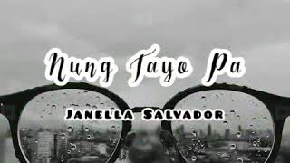 Nung tayo pa-Janella Salvador