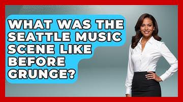 What Was The Seattle Music Scene Like Before Grunge? - Rock and Roll Wizards