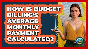 How Is Budget Billing