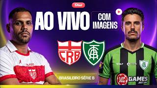 CRB X AMÉRICA-MG: AO VIVO E COM IMAGENS | RODADA 26 | SÉRIE B