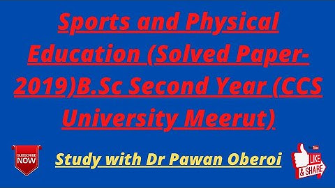 Sports and Physical Education (Solved Paper-2019)B.Sc Second Year (CCS University Meerut)