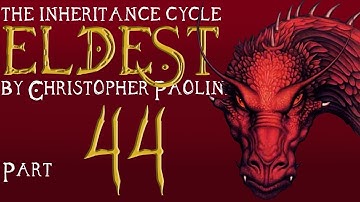 The Inheritance Cycle: Eldest | Part 44 | Chapters 69-70 (Book Discussion)
