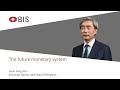 The future monetary system