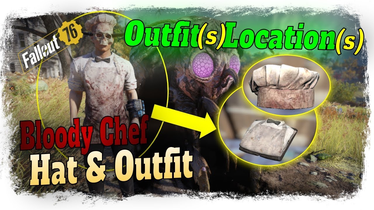 How to get Fallout 76 Bloody Chef Hat and Outfit?