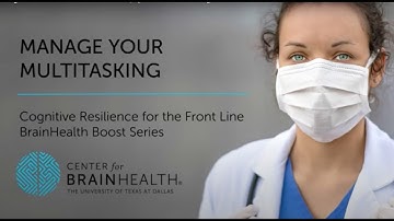 Cognitive Resilience for the Front Line | Episode 3: Multitasking