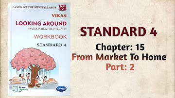 Std-4 EVS | Ch:15 From Market To Home | Part 2 | Vikas Workbook Solution | Looking around | ncert