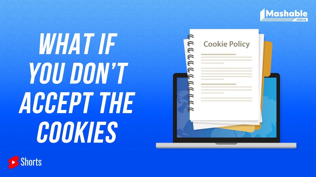 What If You Don’t Accept The Cookies