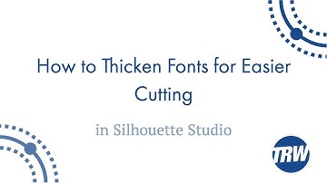 How to Thicken Fonts for Easier Cutting in Silhouette Studio