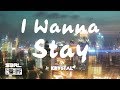 Miniature de la vidéo de la chanson I Wanna Stay