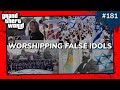 Grand theft world podcast 181  worshipping false idols