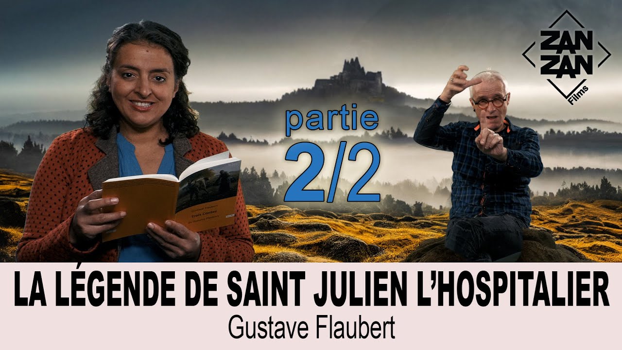 LA LÉGENDE DE SAINT JULIEN L’HOSPITALIER de Gustave Flaubert - 2ème