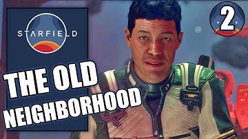 Starfield – The Old Neighborhood - Going to MARS - Full Game Walkthrough Part 2