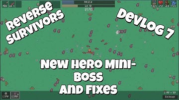Reverse Survivors - New Hero Bosses And Fixes - Devlog 7