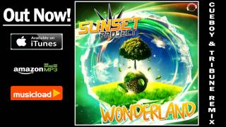Sunset Project - Wonderland (Cueboy & Tribune Remix) /// Vö: 14.02.2014